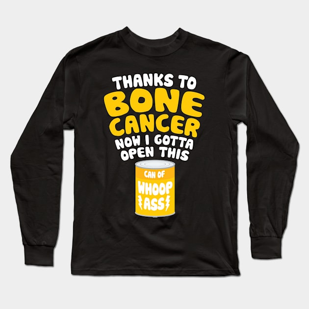 Bone Cancer | Open a Can of Whoop Ass Long Sleeve T-Shirt by jomadado